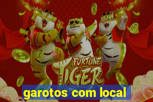 garotos com local